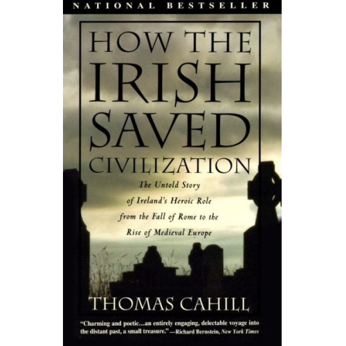 Thomas Cahill - How the Irish Saved Civilization