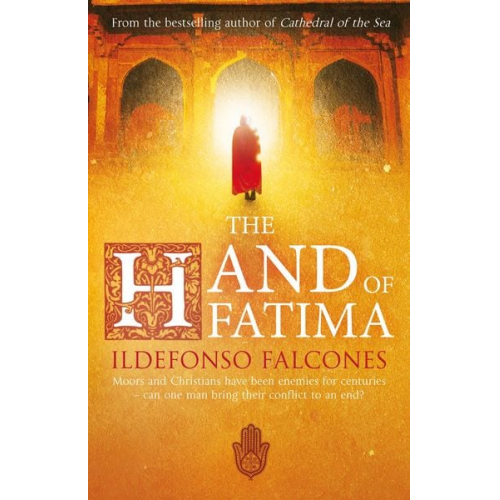 Ildefonso Falcones - The Hand of Fatima