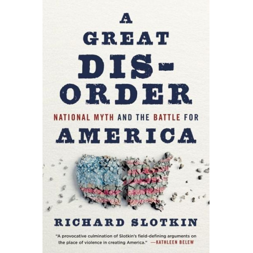 Richard Slotkin - A Great Disorder