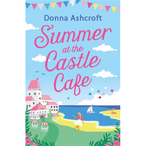 Donna Ashcroft - Summer at the Castle Cafe