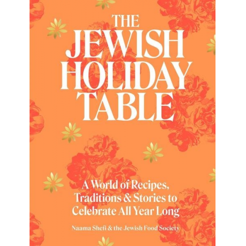 Naama Shefi Devra Ferst - The Jewish Holiday Table