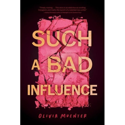 Olivia Muenter - Such a Bad Influence