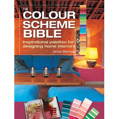 Anna Starmer - The Colour Scheme Bible