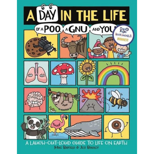 Mike Barfield - A Day in the Life of a Poo, a Gnu and You (Winner of the Blue Peter Book Award 2021)