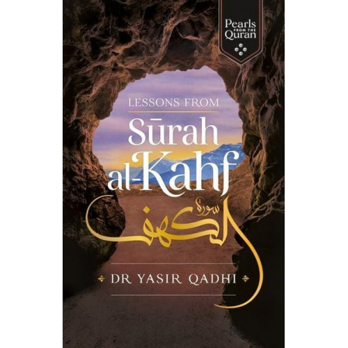 Yasir Qadhi - Lessons from Surah Al-Kahf