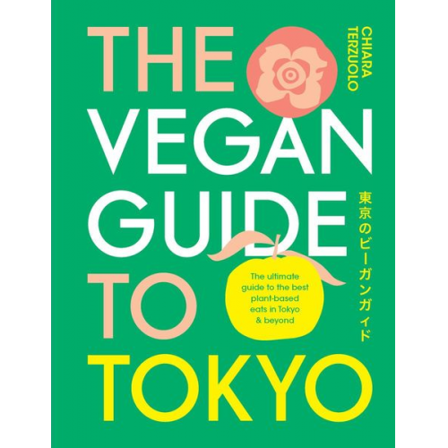 Chiara Terzuolo - The Vegan Guide to Tokyo