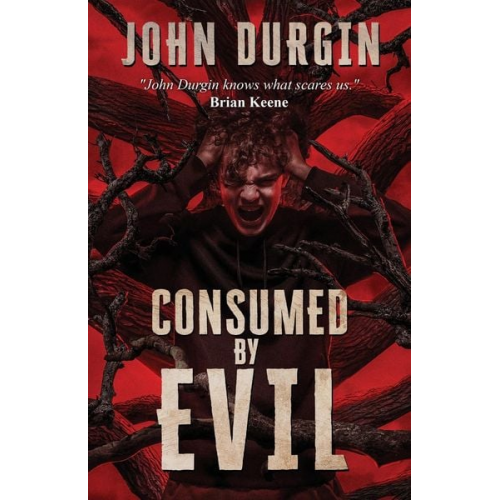 John Durgin - Consumed by Evil