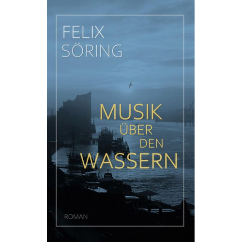 Felix Söring - Musik über den Wassern