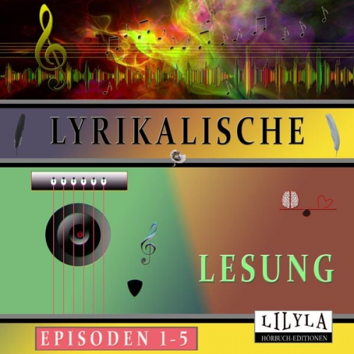 Christian Morgenstern Edgar Allan Poe Joachim Ringelnatz John Keats Rainer Maria Rilke - Lyrikalische Lesung Episoden 1-5