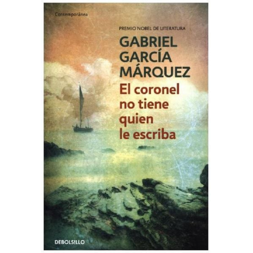 Gabriel Garcia Marquez - El coronel no tiene quien le escriba