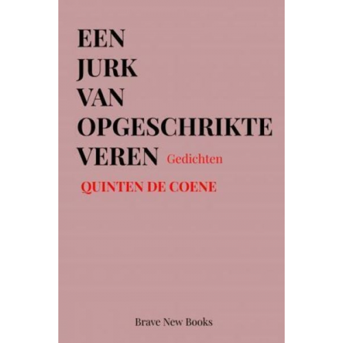 Quinten De Coene - Een jurk van opgeschrikte veren