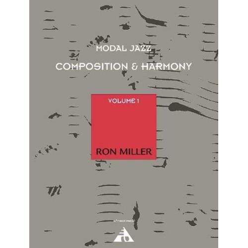 Ron Miller - Modal Jazz Composition & Harmony. Vol.1