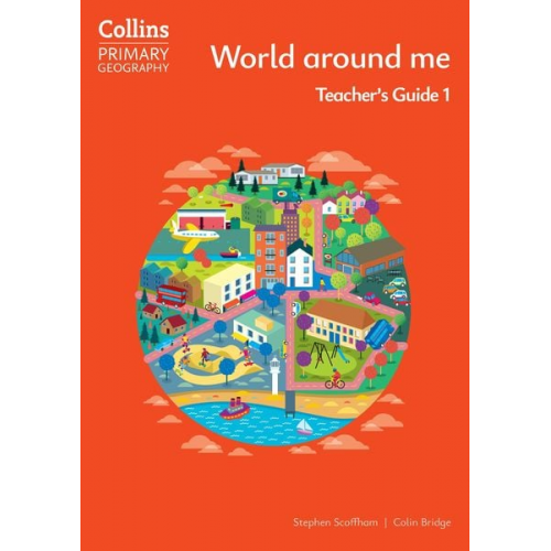 Colin Bridge Stephen Scoffham - World around me - Teacher's Guide 1