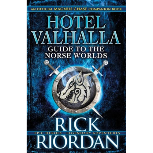 Rick Riordan - Hotel Valhalla Guide to the Norse Worlds