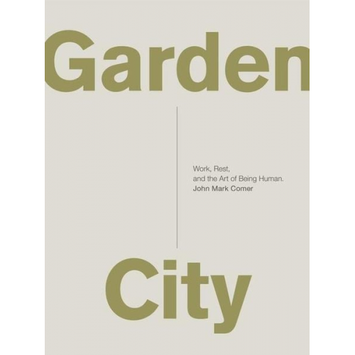 John Mark Comer - Garden City