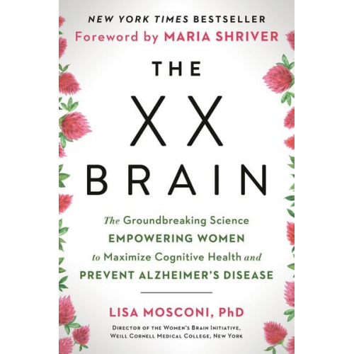 Lisa Mosconi - The XX Brain