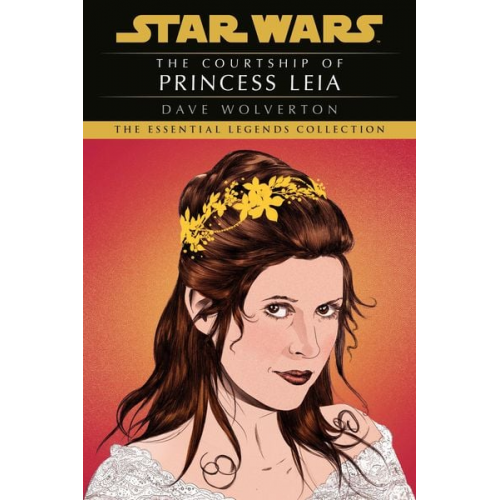 Dave Wolverton - The Courtship of Princess Leia: Star Wars Legends