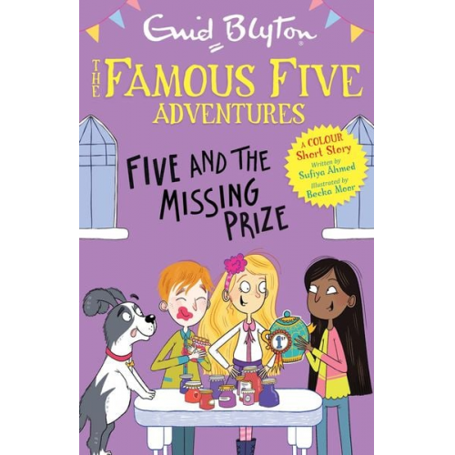 Enid Blyton Sufiya Ahmed - Famous Five Colour Short Stories: Five and the Missing Prize