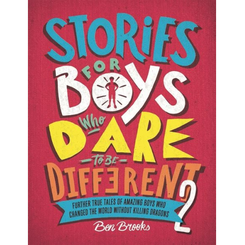 Ben Brooks - Stories for Boys Who Dare to be Different 2