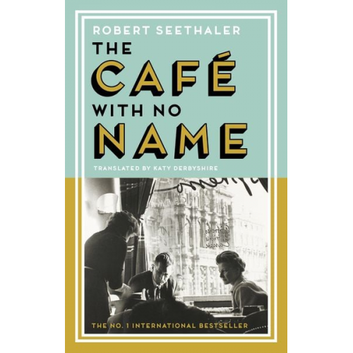 Robert Seethaler - The Café with No Name