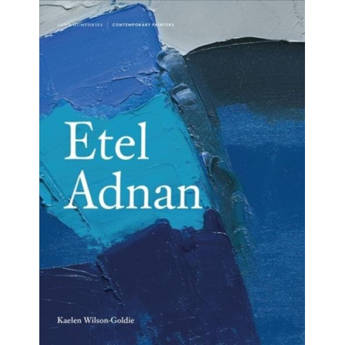 Kaelen Wilson-Goldie - Etel Adnan