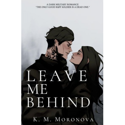 K. M. Moronova - Leave Me Behind