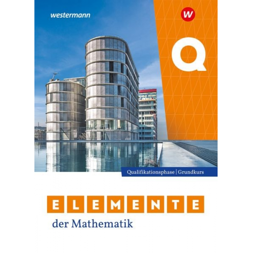 Elemente der Mathematik SII. Qualifikationsphase Grundkurs Schulbuch. Nordrhein-Westfalen