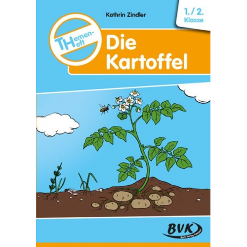 Kathrin Zindler - Die Kartoffel. Themenheft Die