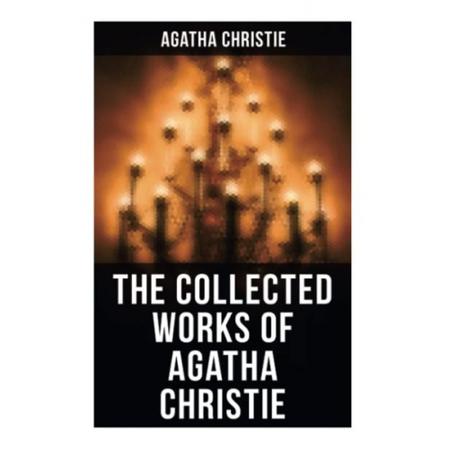 Agatha Christie - The Collected Works of Agatha Christie