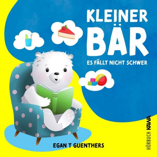 Egan T. Guenthers - Kleiner Bär es fällt nicht schwer