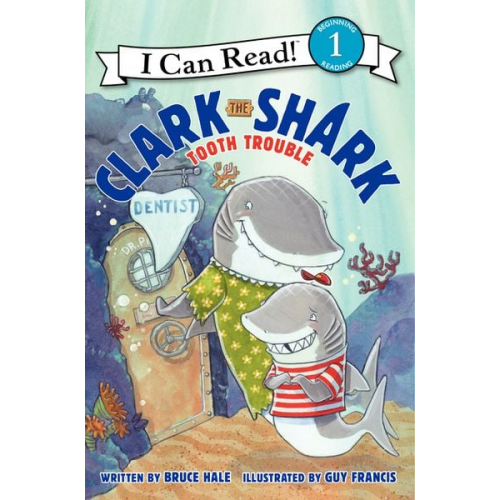 Bruce Hale - Clark the Shark: Tooth Trouble