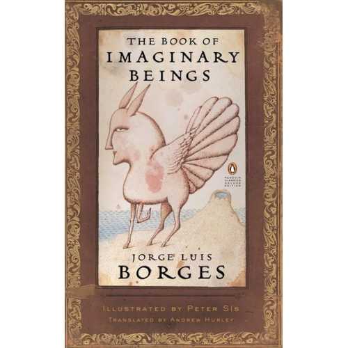 Jorge Luis Borges - The Book of Imaginary Beings