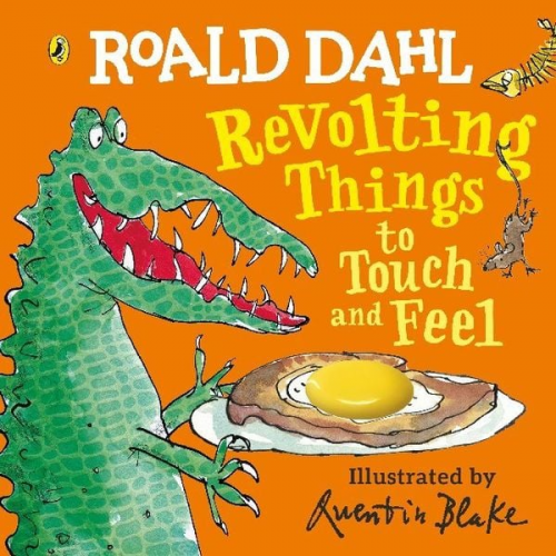 Roald Dahl - Roald Dahl: Revolting Things to Touch and Feel