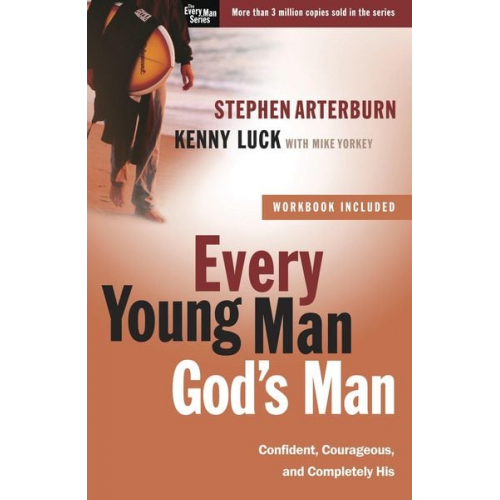 Stephen Arterburn Kenny Luck - Every Young Man, God's Man