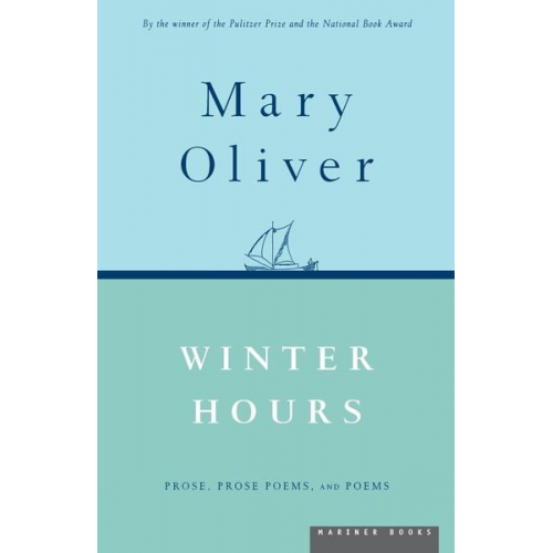 Mary Oliver - Winter Hours