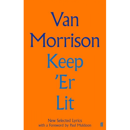 Van Morrison - Keep 'er Lit: New Selected Lyrics