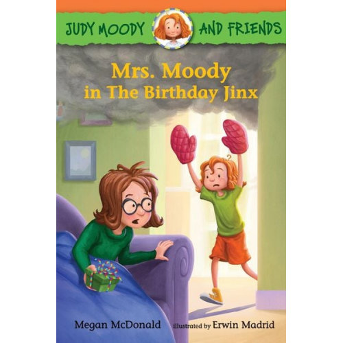 Megan McDonald - Judy Moody and Friends: Mrs. Moody in the Birthday Jinx