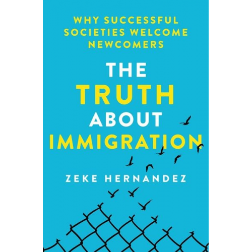 Zeke Hernandez - The Truth about Immigration