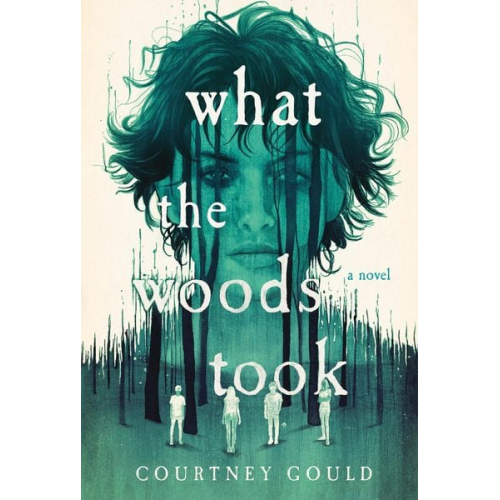 Courtney Gould - What the Woods Took