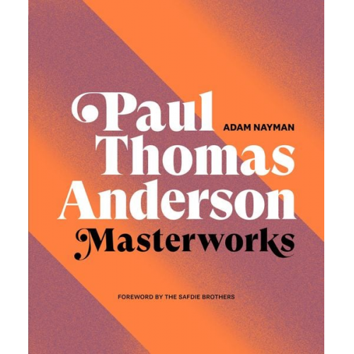 Adam Nayman - Paul Thomas Anderson