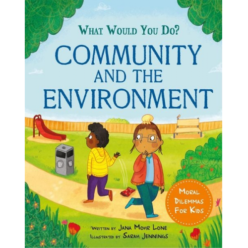 Jana Mohr Lone - What would you do?: Community and the Environment