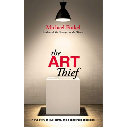 Michael Finkel - The Art Thief