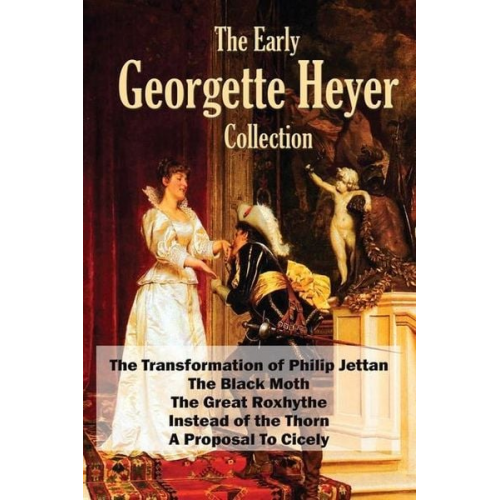 Georgette Heyer - The Early Georgette Heyer Collection