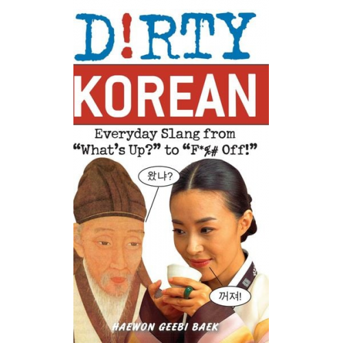 Haewon Geebi Baek - Dirty Korean