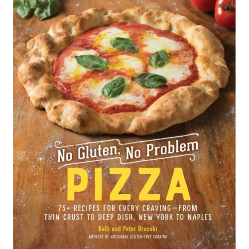 Kelli Bronski Peter Bronski - No Gluten, No Problem Pizza