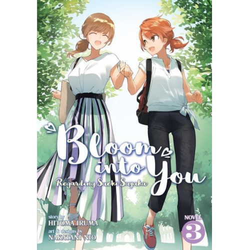 Hitoma Iruma - Bloom Into You (Light Novel): Regarding Saeki Sayaka Vol. 3