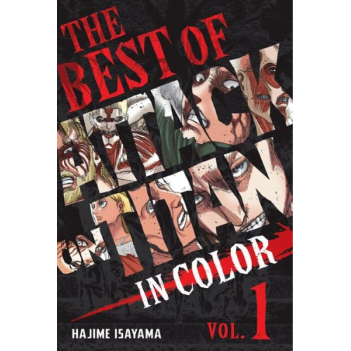 Hajime Isayama - The Best of Attack on Titan: In Color Vol. 1