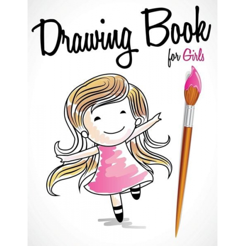 Speedy Publishing Llc - Drawing Book For Girls