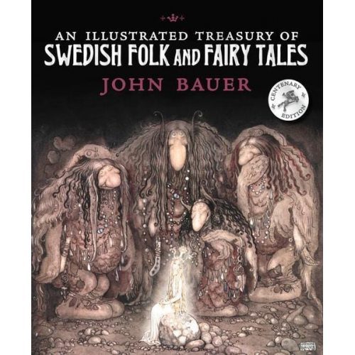 An Illustrated Treasury of Swedish Folk and Fairy Tales