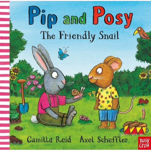 Camilla Reid - Pip and Posy: The Friendly Snail